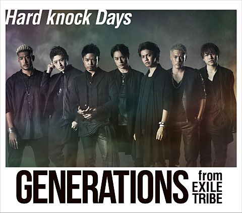 Generations From Exile Tribe Hard Knock Days