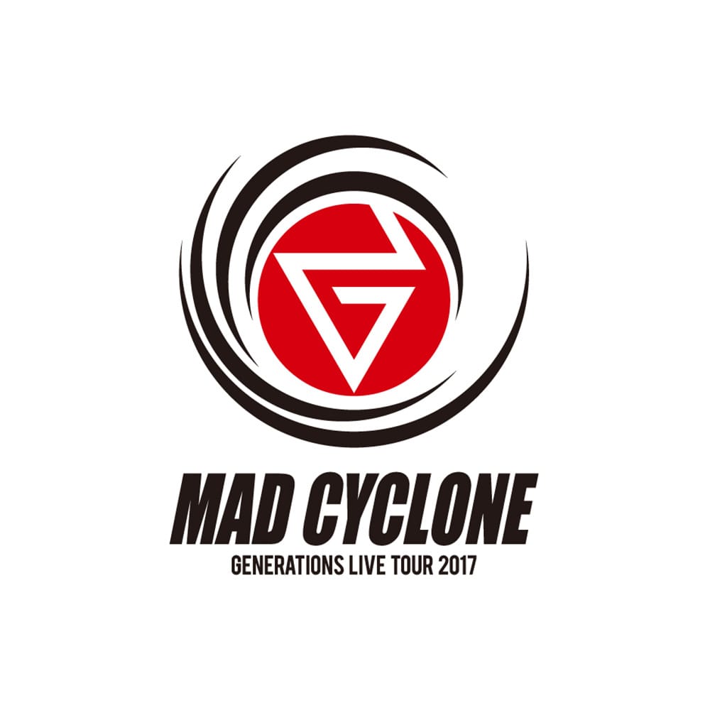 GENERATIONS　LIVE　TOUR　2017　MAD　CYCLONE D