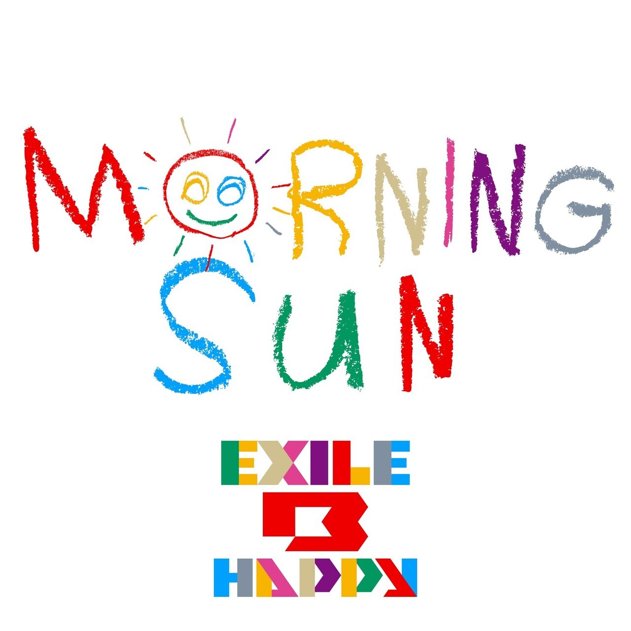 EXILE B HAPPY 1st Single『MORNING SUN』 2024/5/5(日・祝)Release